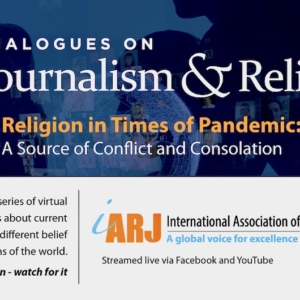 Graphique promotionnel de l'IARJ avec le titre "Dialogues sur le journalisme et la religion, La religion en temps de pandémie : Une source de conflit et de consolation"